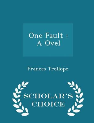 One Fault: A Ovel - Scholar's Choice Edition 1298381088 Book Cover