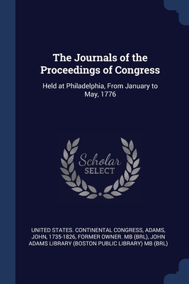 The Journals of the Proceedings of Congress: He... 137699738X Book Cover
