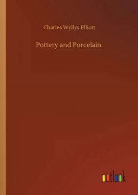 Pottery and Porcelain 3752342404 Book Cover