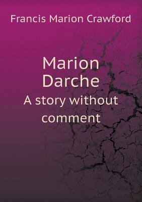 Marion Darche A story without comment 5518589158 Book Cover