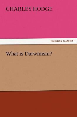 What Is Darwinism? 384722767X Book Cover