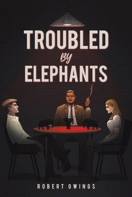 Troubled by Elephants B0CP687DBB Book Cover
