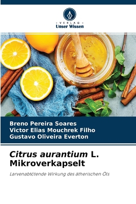 Citrus aurantium L. Mikroverkapselt [German] 6204129538 Book Cover