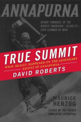 True Summit: What Really Happened on the Legend... 0684867575 Book Cover