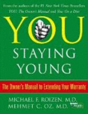 You: Staying Young: The Owner's Manual for Exte... 0007263953 Book Cover