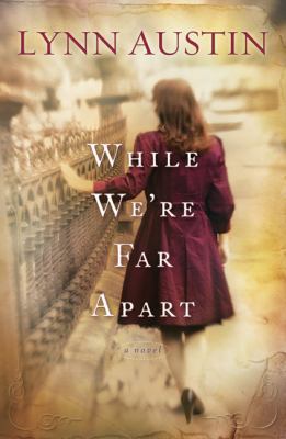 While We're Far Apart 0764208136 Book Cover