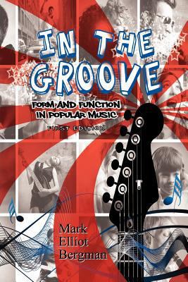 In the Groove: Form and Function in Popular Music 1609279611 Book Cover