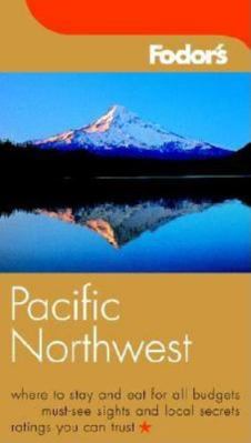Fodor's Pacific Northwest, 15th Edition 1400013135 Book Cover