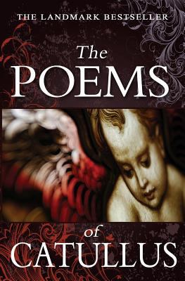The Poems of Catullus 1456303708 Book Cover
