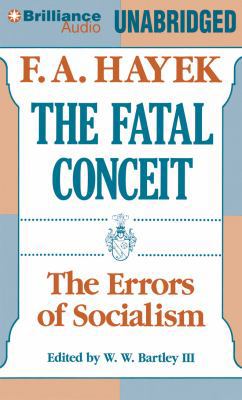 The Fatal Conceit: The Errors of Socialism 1469298163 Book Cover