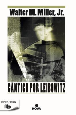 Cantico Por Leibowitz [Spanish] 8490702241 Book Cover