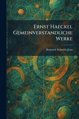 Ernst Haeckel Gemeinverstandliche Werke [German] 1025640098 Book Cover