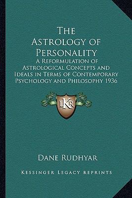 The Astrology of Personality: A Reformulation o... 1162736046 Book Cover