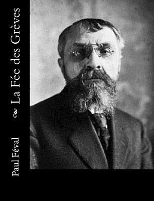 La Fée des Grèves [French] 1492734950 Book Cover