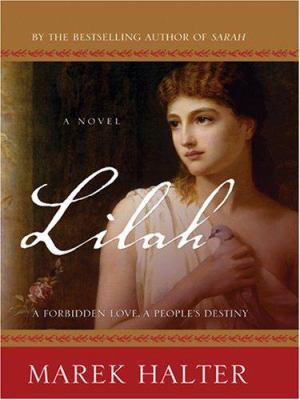 Lilah: A Forbidden Love, a People's Destiny [Large Print] 0786273720 Book Cover