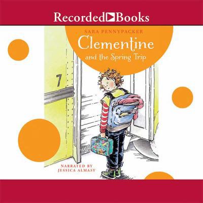 Clementine and the Spring Trip 1470357844 Book Cover