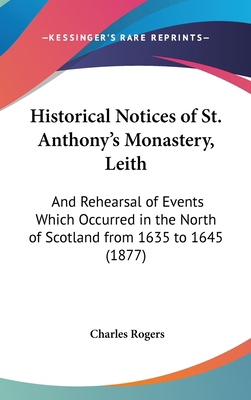 Historical Notices of St. Anthony's Monastery, ... 1161898980 Book Cover