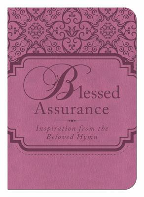 Blessed Assurance: Inspiration from the Beloved... 1628366591 Book Cover