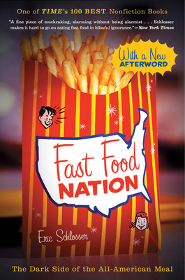 Fast Food Nation: The Dark Side of the All-Amer... 0547750331 Book Cover