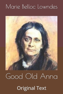 Good Old Anna: Original Text B086G67VYY Book Cover