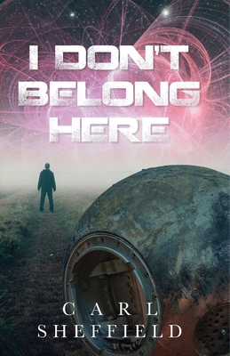 I Don't Belong Here B0C88MZQTN Book Cover