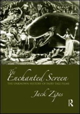 The Enchanted Screen: The Unknown History of Fa... 0415990610 Book Cover