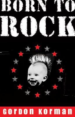 Born to Rock 0439937167 Book Cover