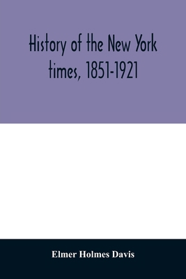 History of the New York times, 1851-1921 935401075X Book Cover