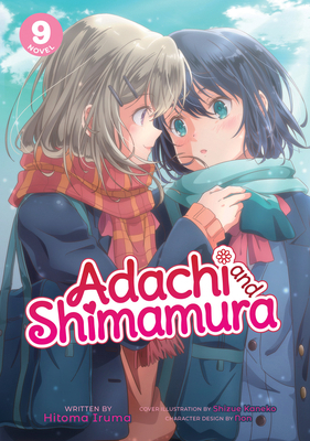 Adachi and Shimamura (Light Novel) Vol. 9 1638583129 Book Cover