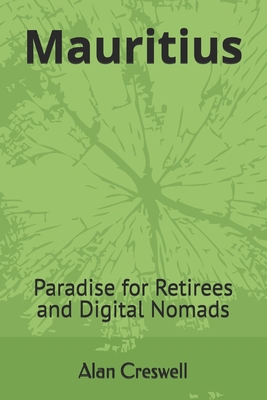 Mauritius: Paradise for Retirees & Digital Nomads B0FNS4KBMT Book Cover