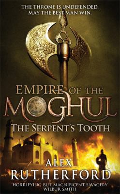 Empire of the Moghul: The Serpent's Tooth B016OHDPMM Book Cover