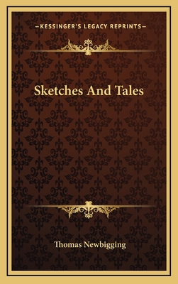 Sketches and Tales 1163674516 Book Cover