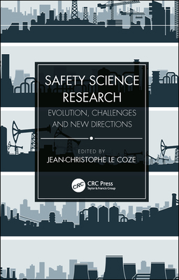 Safety Science Research: Evolution, Challenges ... 0815392680 Book Cover