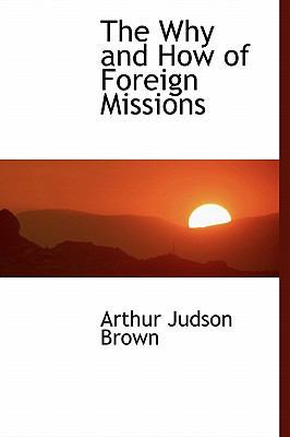 The Why and How of Foreign Missions 1117591085 Book Cover