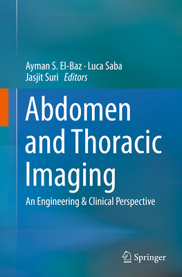 Abdomen and Thoracic Imaging: An Engineering & ... 1489979581 Book Cover