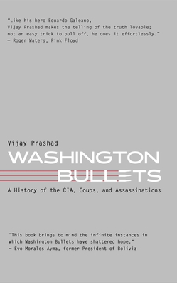 Washington Bullets: A History of the Cia, Coups... 1583679073 Book Cover