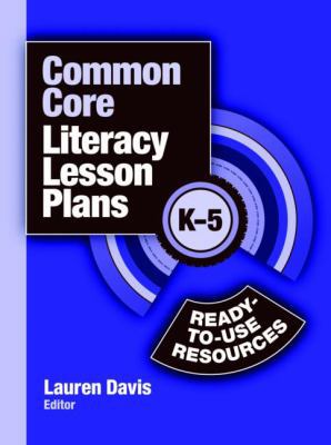 Common Core Literacy Lesson Plans: Ready-To-Use... 1596672234 Book Cover