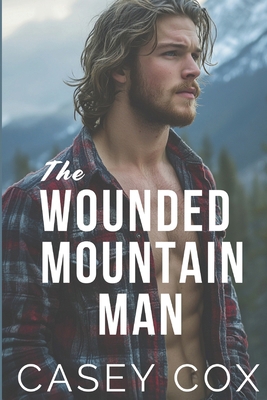 The Wounded Mountain Man B0DTZ55TT3 Book Cover