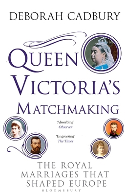 Queen Victoria's Matchmaking 1408852918 Book Cover