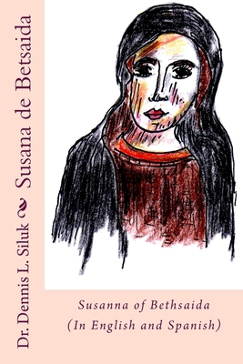 Susanna of Bethsaida: Susana de Betsaida 1548073822 Book Cover
