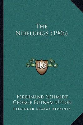 The Nibelungs (1906) 1164163779 Book Cover