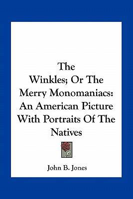 The Winkles; Or The Merry Monomaniacs: An Ameri... 1163721611 Book Cover