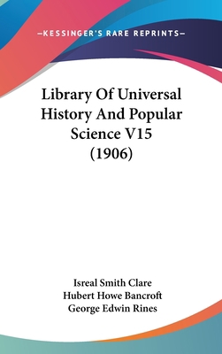 Library Of Universal History And Popular Scienc... 1436654106 Book Cover
