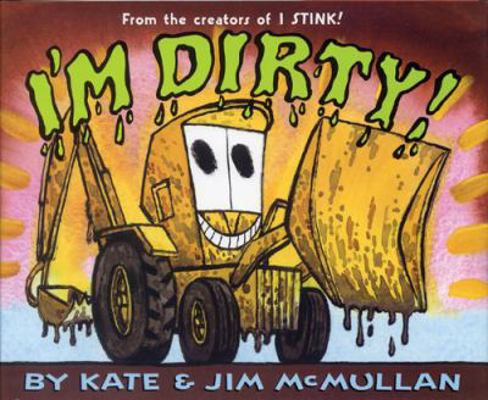 I'm Dirty. by Kate McMullan 1845078667 Book Cover