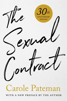 The Sexual Contract: 30th Anniversary Edition, ... 1503608271 Book Cover