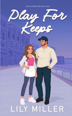 Play For Keeps: Special Edition 1069916722 Book Cover