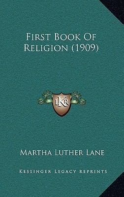 First Book of Religion (1909) 1164687611 Book Cover