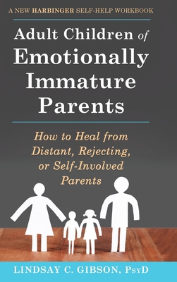 Adult Children of Emotionally Immature Parents:... 1648370357 Book Cover