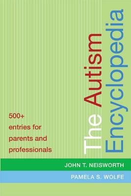 The Autism Encyclopedia: 500+ Entries for Paren... 1557666717 Book Cover