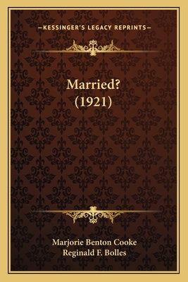 Married? (1921) 116490289X Book Cover